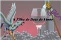 História: A Filha do Deus do Vinho