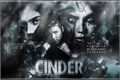 História: Cinder