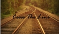 História: Cross The Line