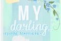 História: My Darling.. - Season 2