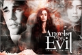 História: Angels of Evil