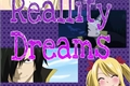História: Reallity Dreams