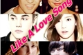 História: Like A Love Song