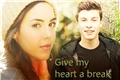 História: Give my heart a break