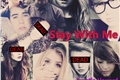 História: Stay with me