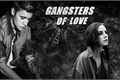 História: Gangsters of love