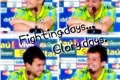 História: Fighting days, Glory days