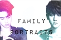 História: Family Portraits