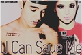 História: U Can Save Me