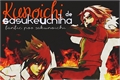 História: Kunoichi de Sasuke Uchiha (EM REVIS&#195;O)