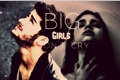 História: Big Girls Dont Cry