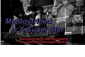 História: My Boyfriend Is A Super Star