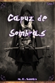 História: Capuz de Sombras (Trilogia do Capuz - Livro 2)
