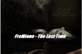 História: FreMione - The Last Time