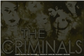 História: The Criminals