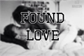 História: Found love