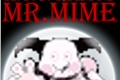 História: Mr. Mime