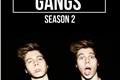 História: Gangs season 2