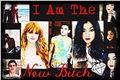 História: I Am The New Bitch