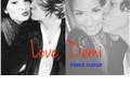 História: Love, Demi