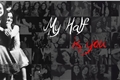 História: My half is you