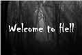 História: Welcome to Hell