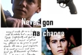 História: Never gonna change