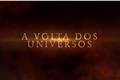 História: A Volta Dos Universos