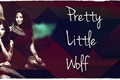 História: Pretty Little Wolf