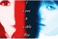 História: I Love a little boy