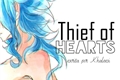 História: Thief of Hearts