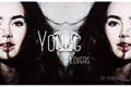 História: Young Lovers