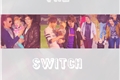 História: The Switch