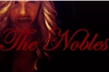 História: The Nobles (Fanfic Cancelada)