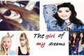 História: The Girl Of my Dreams