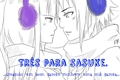 História: Tr&#234;s para Sasuke.