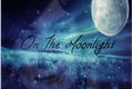 História: On The Moonlight
