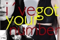História: Ive Got Your Number