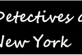 História: Detectives of New York