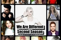 História: We Are Different Second Season