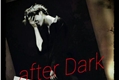 História: After Dark