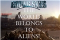 História: The world belongs to aliens!
