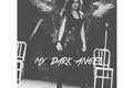 História: My Dark Angel