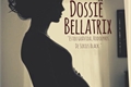 História: Dossi&#234; Bellatrix