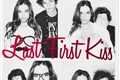 História: Last First Kiss