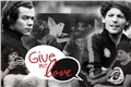 História: Give me love