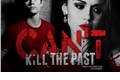 História: Cant Kill The Past (Hiatus)