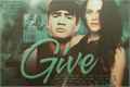 História: Give