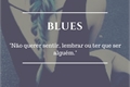 História: Blues (Outro Clich&#234;)