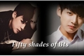 História: Fifty shades of Bts